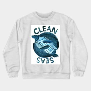 Clean Seas for Whales Crewneck Sweatshirt